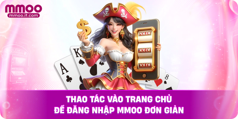 Thao tác vào trang chủ để đăng nhập MMOO đơn giản